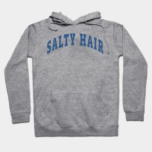 Salty Hair Capital Hoodie